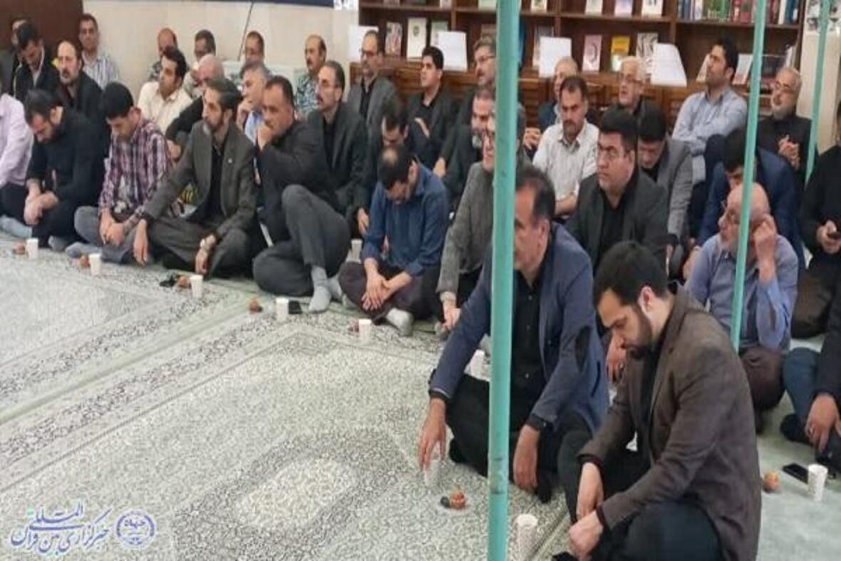 آیین ختم قرآن کریم و بزرگداشت شهادت رئیس جمهور و هیئت همراه درشیلات  بابلسر